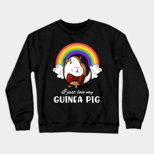 I Just Love My Guinea Pig Crewneck Sweatshirt